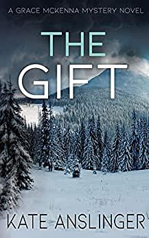 The Gift by Kate Anslinger