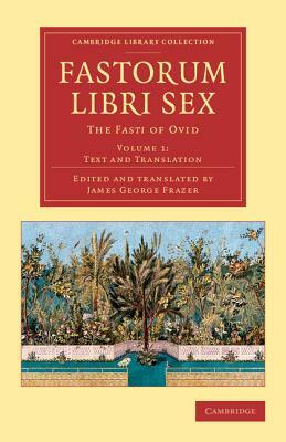 Fastorum libri sex - Volume 1 by Ovid