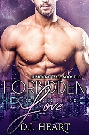 Forbidden Love by D.J. Heart