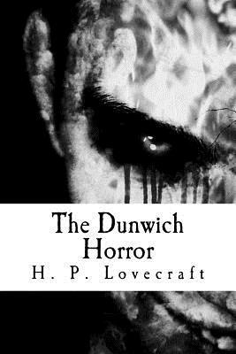 The Dunwich Horror by H.P. Lovecraft