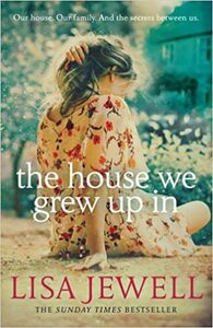 The House We Grew Up In by Lisa Jewell