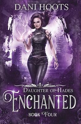 Enchanted by Dani Hoots