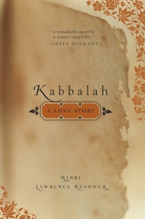 Kabbalah: A Love Story by Lawrence Kushner