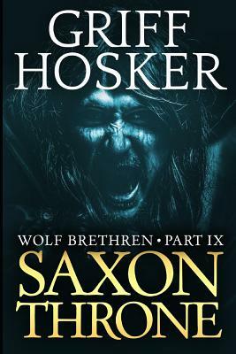 Saxon Throne by Griff Hosker