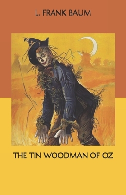 The Tin Woodman of Oz by L. Frank Baum