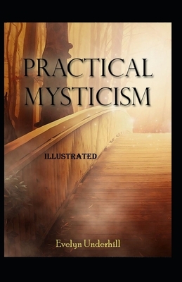 Practical Mysticism illustrated by Evelyn Underhill