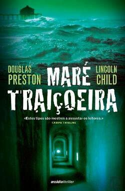 Maré Traiçoeira by Douglas Preston, Lincoln Child