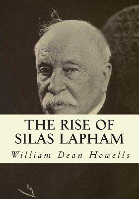 The Rise of Silas Lapham by William Dean Howells