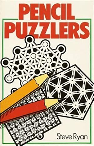 Pencil Puzzlers by Steve Ryan