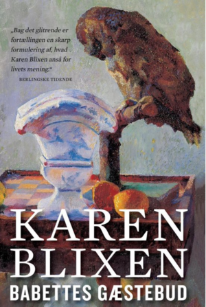 Babettes gæstebud by Karen Blixen, Isak Dinesen