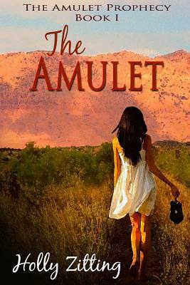 The Amulet by Holly Zitting