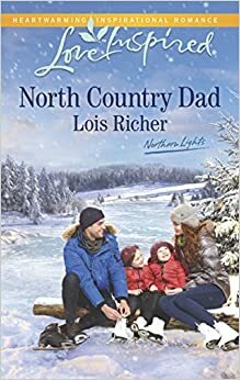 North Country Dad by Lois Richer