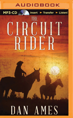 The Circuit Rider by Dan Ames