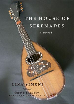 The House of Serenades by Lina Simoni