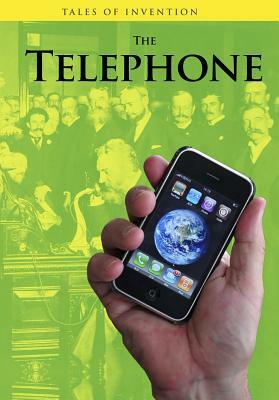 The Telephone by Louise Spilsbury, Richard Spilsbury