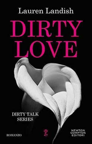 Dirty love by Lauren Landish