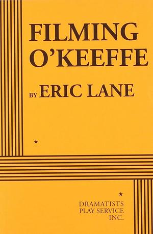 Filming O'Keeffe by Eric Lane
