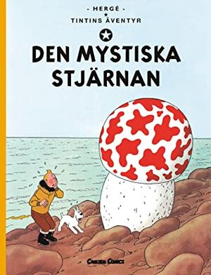 Den mystiska stjärnan by Björn Wahlberg, Hergé