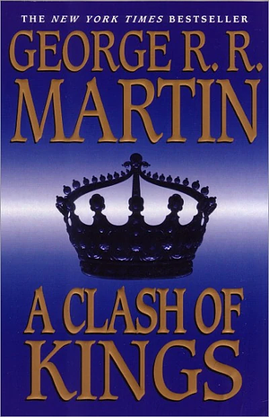 A Clash of Kings by George R.R. Martin