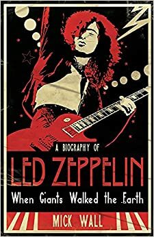 Led Zeppelin: jättiläisten aika by Mick Wall