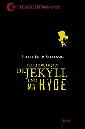 Der seltsame Fall des Dr. Jekyll und Mr Hyde by Robert Louis Stevenson