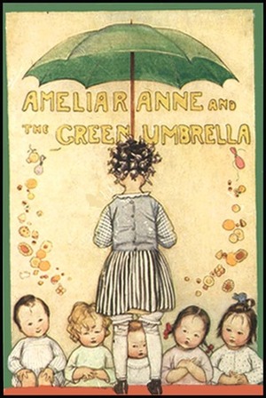 Ameliaranne and the Green Umbrella by Constance Heward, Susan Beatrice Pearse