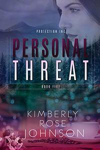 Personal Threat by Kimberly Rose Johnson