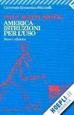 America, istruzioni per l'uso by Paul Watzlawick