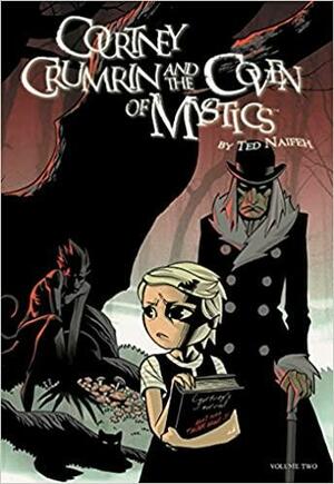 Courtney Crumrin Vol. 2: The Coven of Mystics by Jamie S. Rich, Ted Naifeh