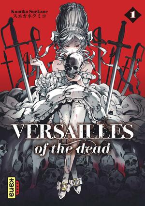 Versailles of the Dead, Tome 1 by Kumiko Suekane