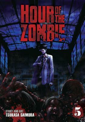 Hour of the Zombie Vol. 5 by Tsukasa Saimura