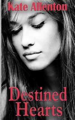 Destined Hearts by Kate Allenton
