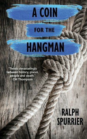 A Coin for the Hangman by Ralph Spurrier