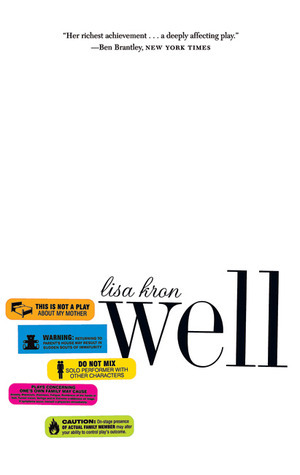 Well by Lisa Kron