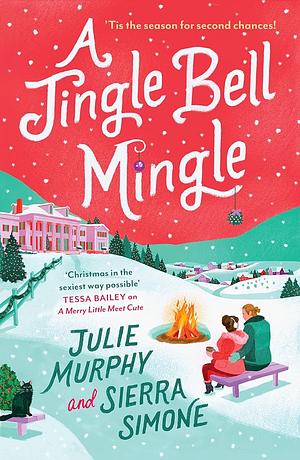 A Jingle Bell Mingle by Sierra Simone, Julie Murphy