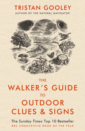 The Walker's Guide to Outdoor Clues and Signs by Tristan Gooley