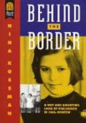 Behind the Border by Nina Kossman