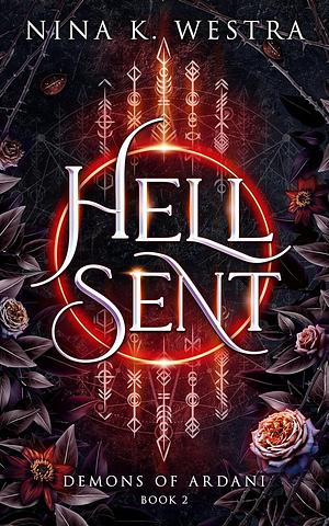 Hell Sent by Nina K. Westra