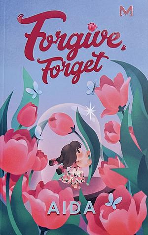 Forgive, Forget by Aida