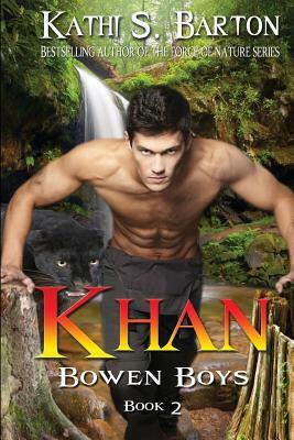 Khan: Bowen Boys by Kathi S. Barton