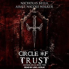 Circle of Trust by Aimee Nicole Walker, Nicholas Bella