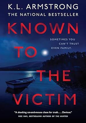 Known to the Victim by K.L. Armstrong