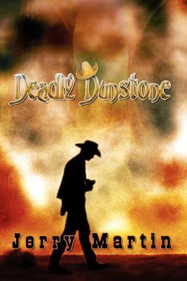 Deadly Dunstone by Jerry Martin