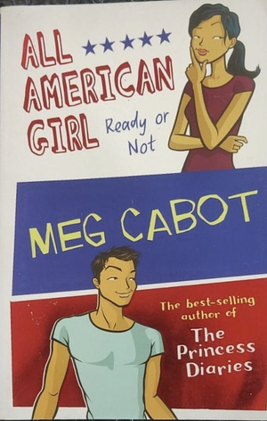 All American Girl - Ready Or Not by Meg Cabot