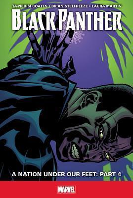 Nation Under Our Feet: Part 4 by Brian Stelfreeze, Laura Martin, Ta-Nehisi Coates, Ta-Nehisi Coates