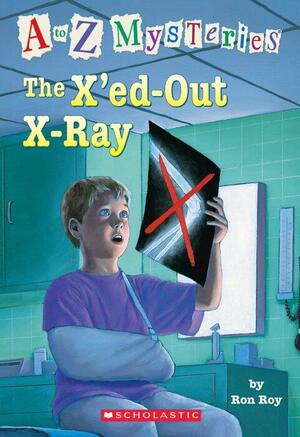 The X'ed-Out X-Ray by Ron Roy