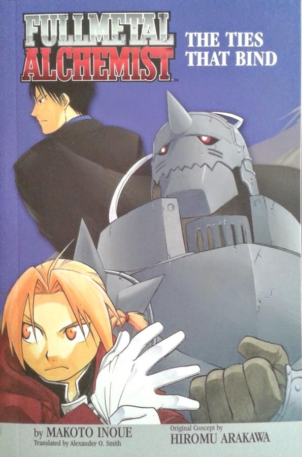 Fullmetal Alchemist: The Ties That Bind Novel (Second Edition)