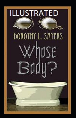 Whose Body? Illustrated by Dorothy L. Sayers