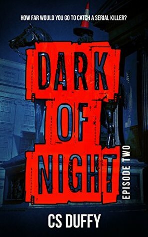 Dark of Night (Glasgow Kiss, #2) by C.S. Duffy