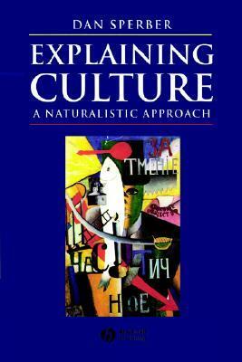 Explaining Culture by Dan Sperber